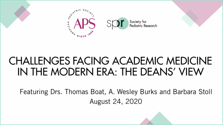 Slide titled 'Challenges Facing Academic Medicine in the Modern Era: The Deans’ View,' featuring Drs. Thomas Boat, A. Wesley Burks, and Barbara Stoll, August 24, 2020. Includes APS and SPR logos