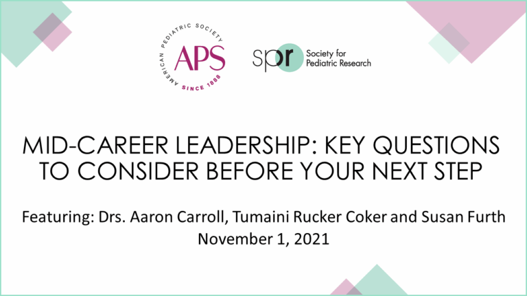 Slide titled 'Mid-Career Leadership: Key Questions to Consider Before Your Next Step,' featuring Drs. Aaron Carroll, Tumaini Rucker Coker, and Susan Furth, November 1, 2021. Includes APS and SPR logos.