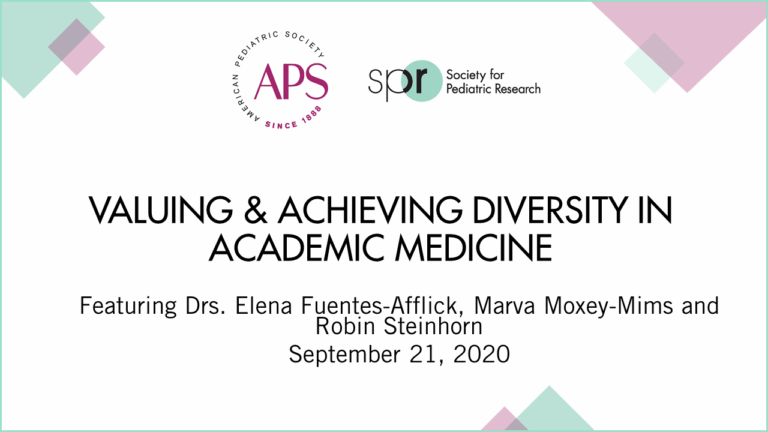 Slide titled 'Valuing & Achieving Diversity in Academic Medicine,' featuring Drs. Elena Fuentes-Afflick, Marva Moxey-Mims, and Robin Steinhorn, September 21, 2020. Includes APS and SPR logos