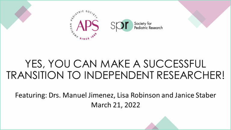 Slide titled 'Yes, You Can Make a Successful Transition to Independent Researcher!' featuring Drs. Manuel Jimenez, Lisa Robinson, and Janice Staber, March 21, 2022. Includes APS and SPR logos.